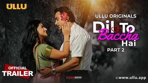 new ullu|Dil To Baccha Hai Part 2 Ullu Web Series (2024): Cast, Release。